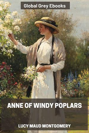 Anne of Windy Poplars by L.M. Montgomery