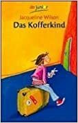 Das Kofferkind by Jacqueline Wilson