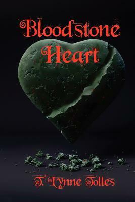 Bloodstone Heart by T. Lynne Tolles
