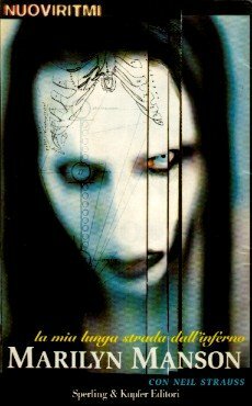 La mia lunga strada dall'inferno by Marilyn Manson, Neil Strauss