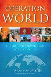 Operation World: The Definitive Prayer Handbook to every Nation by Jason Mandryk