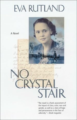 No Crystal Stair by Eva Rutland