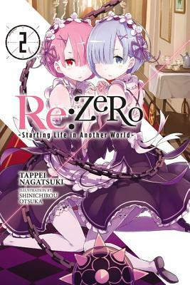Re:ZERO -Starting Life in Another World-, Vol. 2 (light novel) by Tappei Nagatsuki
