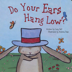 Do Your Ears Hang Low? by Lucy Bell