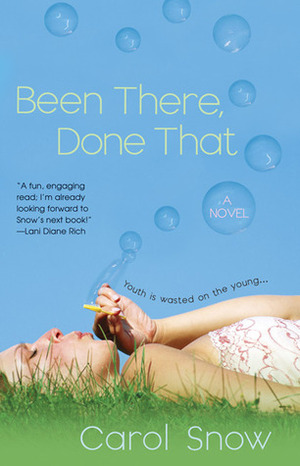 Been There, Done That by Carol Snow