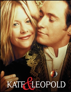 Kate & Leopold: Screenplay by Al Maurosa