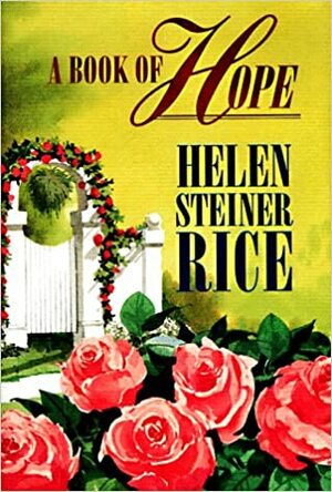 A Book of Hope by Helen Steiner Rice, Virginia J. Ruehlmann