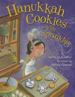 Hanukkah Cookies with Sprinkles by David A. Adler