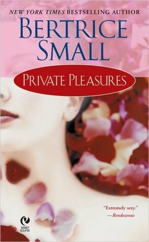 Private Pleasures by Bertrice Small