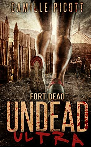 Fort Dead by Camille Picott