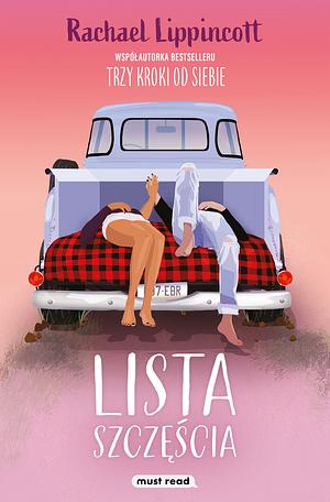 Lista szczescia by Rachael Lippincott, Rachael Lippincott