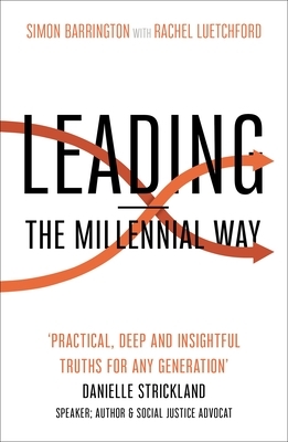 Leading: The Millennial Way by Simon Barrington