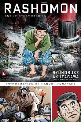 Rashomon and Seventeen Other Stories: (penguin Classics Deluxe Edition) by Ryūnosuke Akutagawa