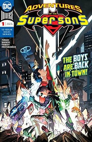 Adventures of the Super Sons (2018-) #1 by Dan Mora, Carlo Barberi, Art Thibert, Peter J. Tomasi, Protobúnker