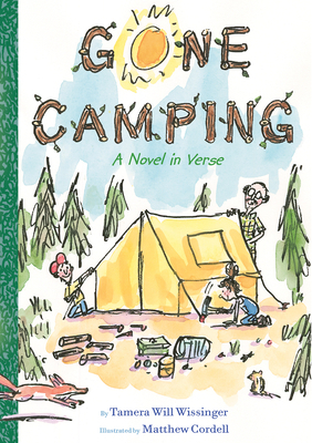 Gone Camping: A Novel in Verse by Tamera Will Wissinger