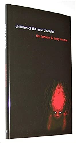 Children of the New Disorder by Lindy Moore, Tim Lebbon