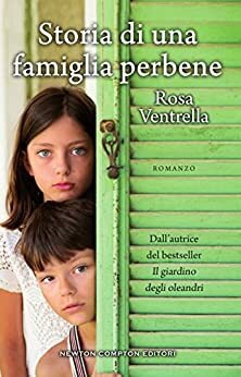 Storia di una famiglia perbene by Rosa Ventrella
