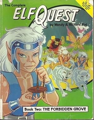 The Complete Elfquest: Book 2: The Forbidden Grove by Richard Pini, Wendy Pini