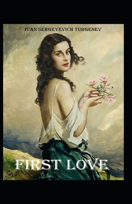 First-Love illustrated by Ivan Turgenev