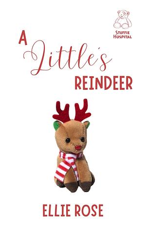 A Little's Reindeer by Ellie Rose, Ellie Rose