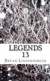 Legends 13 by Bryan Lindenberger