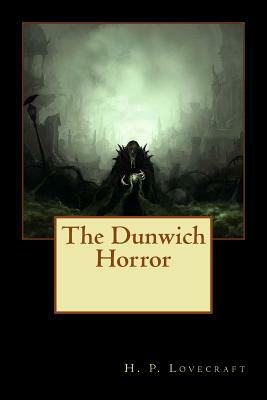 The Dunwich Horror by H.P. Lovecraft