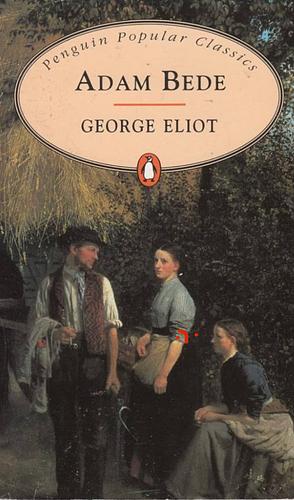 Adam Bede by George Eliot