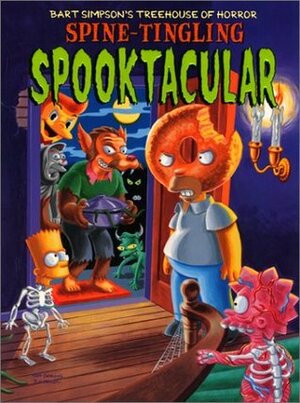 Bart Simpson's Treehouse of Horror: Spine-Tingling Spooktacular by Matt Groening, Neil Alsip, Sergio Aragonés