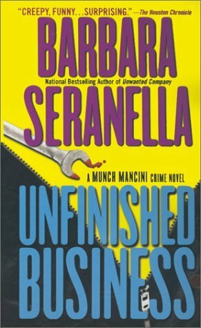 Unfinished Business by Barbara Seranella