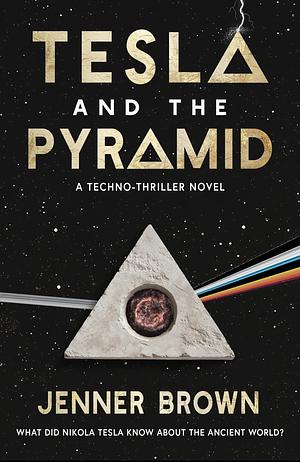 Tesla and the Pyramid  by Jenner Brown