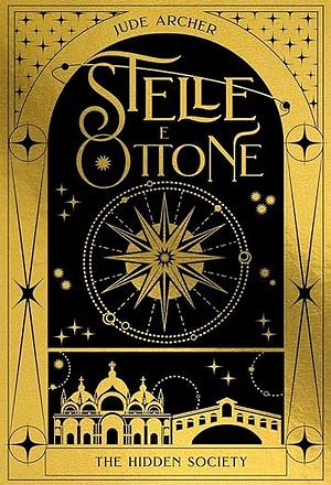 Stelle e Ottone: The Hidden Society 1 by Jude Archer