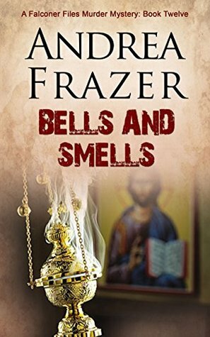 Bells and Smells by Andrea Frazer