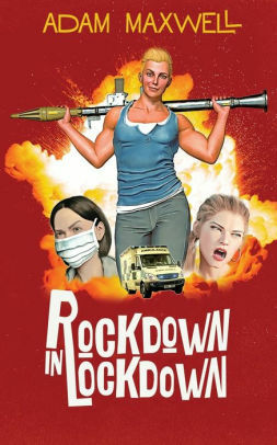 Rockdown In Lockdown by Adam Maxwell