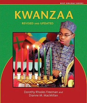 Kwanzaa by Dorothy Rhodes Freeman, Dianne M. MacMillan
