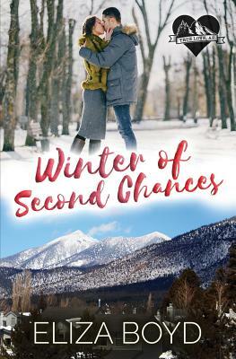 Winter of Second Chances: A Clean Small Town Romance by Eliza Boyd