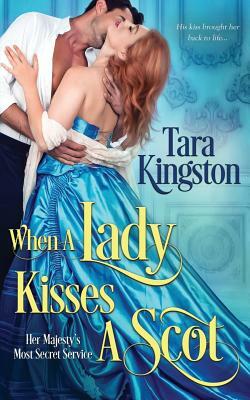 When a Lady Kisses a Scot by Tara Kingston