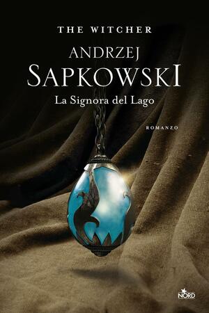 La signora del lago by Andrzej Sapkowski