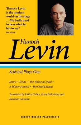 Hanoch Levin: Selected Plays One by Hanoch Levin