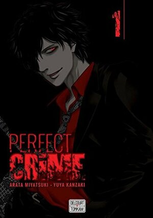 Perfect Crime T01 by 神崎裕也 (Yuuya Kanzaki), Arata Miyatsuki