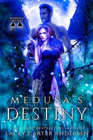 Medusa's Destiny by Lacey Carter Andersen