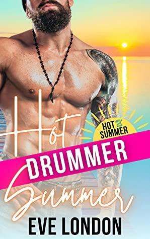 Hot Drummer Summer by Eve London