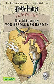 Die Märchen von Beedle dem Barden by Klaus Fritz, J.K. Rowling