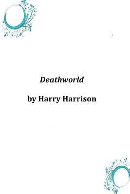 Deathworld by Harry Harrison