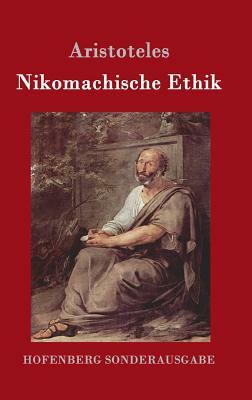 Nikomachische Ethik by Aristotle