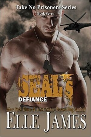 SEAL's Defiance by Elle James