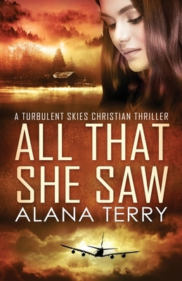 All That She Saw - Large Print by Alana Terry