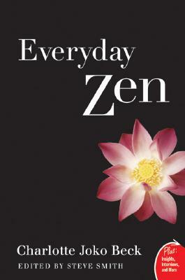 Everyday Zen by Charlotte Joko Beck