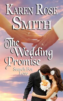 The Wedding Promise by Karen Rose Smith