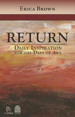 Return: Daily Inspiration for the Days of Awe by Erica Brown