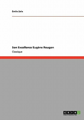Son Excellence Eugène Rougon by Émile Zola